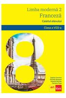 Imagine produs Limba modernă 2 - Limba franceză. Caietul elevului L2. Clasa a VIII-a + CD