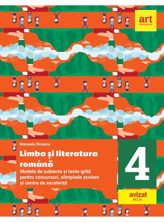 Copertă produs Limba și literatura rom&acirc;nă. Modele de subiecte și teste-grilă pentru concursuri, olimpiade școlare și centre de excelență: clasa a IV-a - gallery big 1
