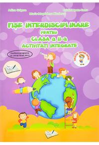 Copertă produs Fișe interdisciplinare pentru clasa II. Activități integrate