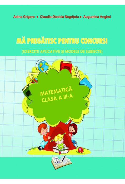 Copertă produs Mă pregatesc pentru concurs! Matematică - Clasa a III-a