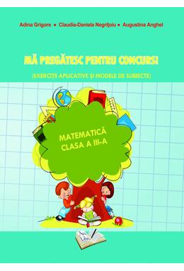Copertă produs Mă pregatesc pentru concurs! Matematică - Clasa a III-a