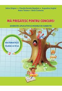 Copertă produs Mă Pregătesc pentru Concurs (Matematică)  - Clasa a IV-a