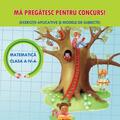 Copertă produs Mă Pregătesc pentru Concurs (Matematică)  - Clasa a IV-a - gallery small 