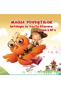 Copertă produs Magia poveștilor, Clasa IV - Antologie de texte literare