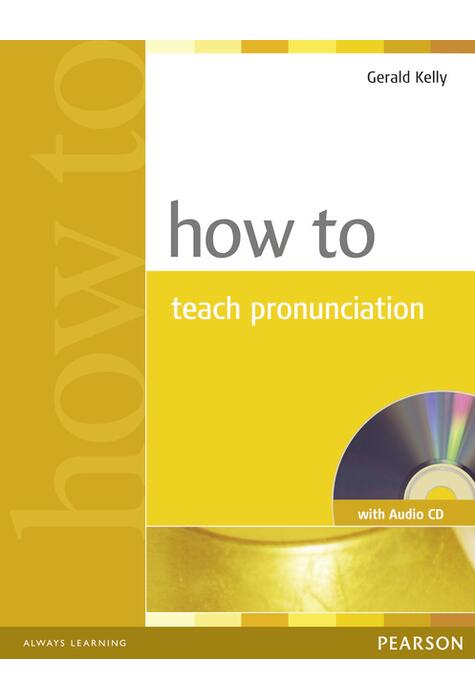 Copertă produs How To Teach Pronunciation (with Audio CD)