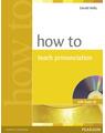 Copertă produs How To Teach Pronunciation (with Audio CD) - thumb 1