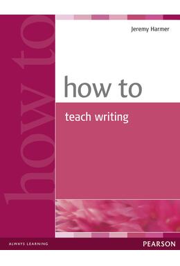 Copertă produs How to Teach Writing