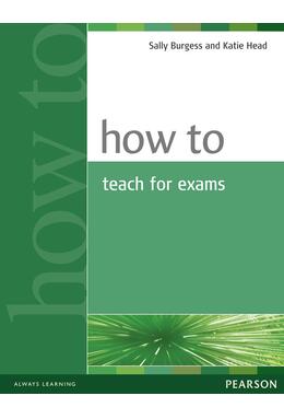 Copertă produs How to Teach for Exams