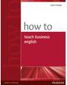 Copertă produs How to Teach Business English - thumb 1