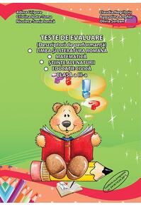 Copertă produs Teste de evaluare, Clasa III (descriptori de performanță) - Limba și literatura română, Matematică, Științele ale naturii, Educație civică