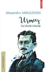 Copertă produs Urmuz. Cei dintâi trăzniți