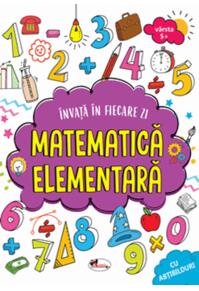 Copertă produs Învață în fiecare zi matematică elementară 5+