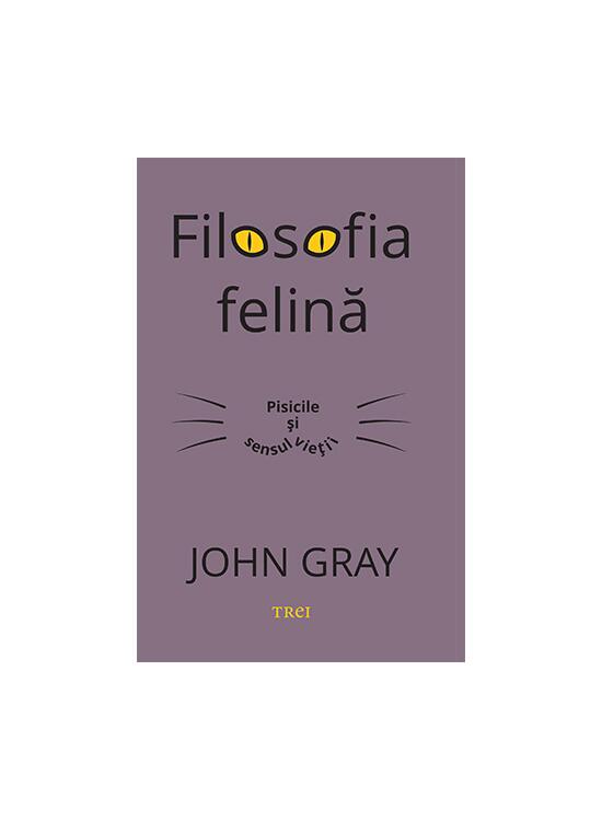 Copertă produs Filosofia felină. Pisicile și sensul vieții - gallery big 1