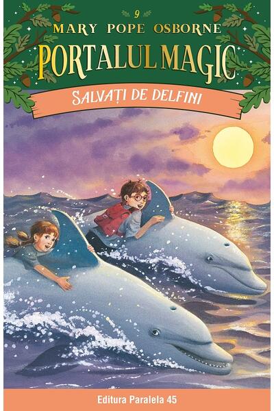 Portalul magic. Salvați de delfini (Vol. 9)