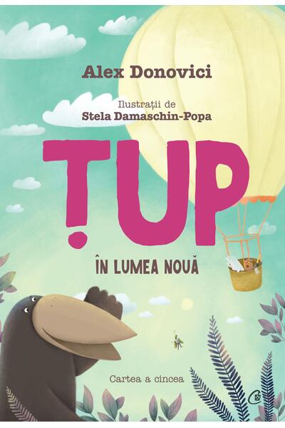 Țup &icirc;n Lumea Nouă (Vol. 5)