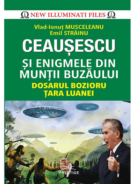 Copertă produs Ceaușescu și Enigmele din Munții Buzăului - gallery big 1