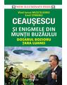 Copertă produs Ceaușescu și Enigmele din Munții Buzăului - thumb 1