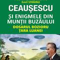 Copertă produs Ceaușescu și Enigmele din Munții Buzăului - gallery small 