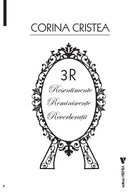 Copertă produs 3R: Resentimente. Reminiscențe. Reverberații