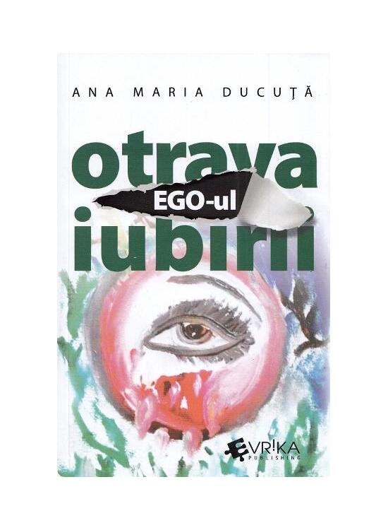 Copertă produs Ego-ul, otrava iubirii - gallery big 1