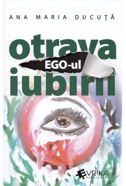 Copertă produs Ego-ul, otrava iubirii