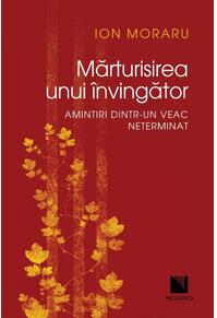 Copertă produs Mărturisirea unui &icirc;nvingător. Amintiri dintr-un veac neterminat