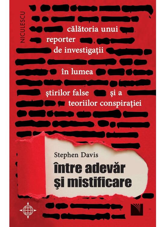 Copertă produs &Icirc;ntre adevăr și mistificare. Călătoria unui reporter de investigații &icirc;n lumea știrilor false și a teoriilor conspirației - gallery big 1