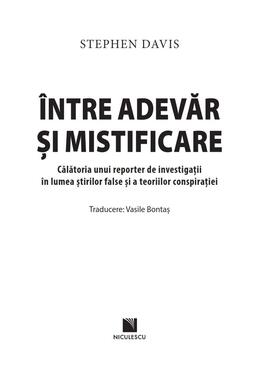 Copertă produs &Icirc;ntre adevăr și mistificare. Călătoria unui reporter de investigații &icirc;n lumea știrilor false și a teoriilor conspirației