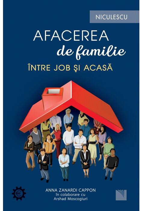 Copertă produs Afacerea de familie. &Icirc;ntre job și acasă
