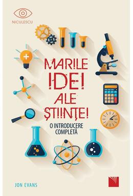 Copertă produs Marile Idei ale Științei. O introducere completă