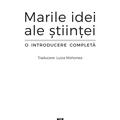 Copertă produs Marile Idei ale Științei. O introducere completă - gallery small 