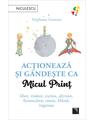 Copertă produs Acționează și g&acirc;ndește ca Micul Prinț - thumb 1