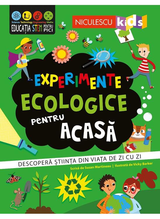 Copertă produs Experimente ecologice pentru acasă. Descoperă ştiinţa din viaţa de zi cu zi - gallery big 1
