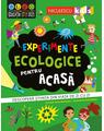 Copertă produs Experimente ecologice pentru acasă. Descoperă ştiinţa din viaţa de zi cu zi - thumb 1