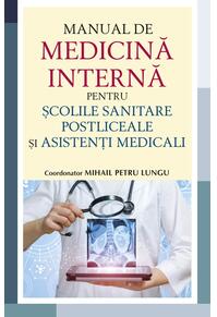 Copertă produs Manual de medicină internă pentru școlile sanitare postliceale și asistenți medicali