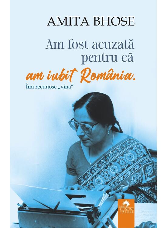 Copertă produs Am fost acuzată pentru că am iubit Rom&acirc;nia - gallery big 1