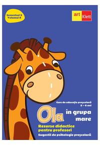 Copertă produs OLA &icirc;n grupa mare. Resurse didactice pentru profesori. Semestrul 2. Volumul 4