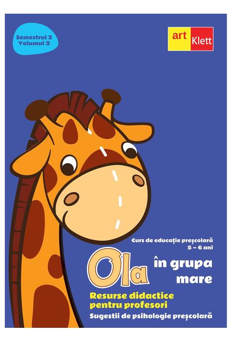 Copertă produs OLA &icirc;n grupa mare. Resurse didactice pentru profesori. Semestrul 2. Volumul 3
