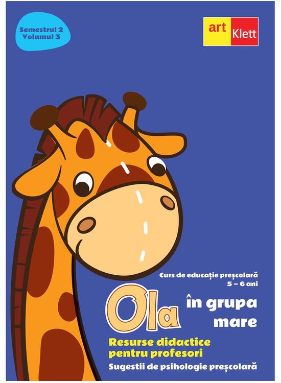 Copertă produs OLA &icirc;n grupa mare. Resurse didactice pentru profesori. Semestrul 2. Volumul 3 - gallery big 1