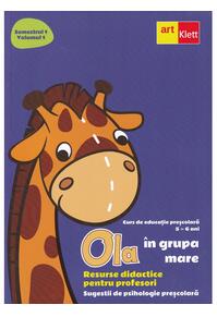 Copertă produs OLA &icirc;n grupa mare. Resurse didactice pentru profesori. Semestrul 1.Volumul 1