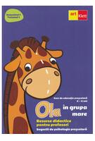 OLA &icirc;n grupa mare. Resurse didactice pentru profesori. Semestrul 1.Volumul 1