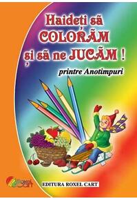 Copertă produs Haideți să colorăm și să ne jucăm! Printre anotimpuri