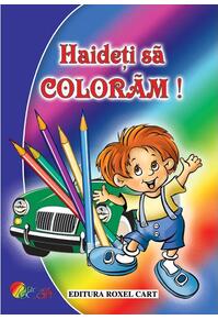 Copertă produs Haideți să colorăm și să ne jucăm! (Pentru băieți)