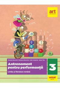Copertă produs Limba și literatura rom&acirc;nă. Antrenament pentru performanță. Clasa a III-a