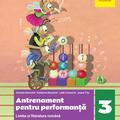 Copertă produs Limba și literatura rom&acirc;nă. Antrenament pentru performanță. Clasa a III-a - gallery small 