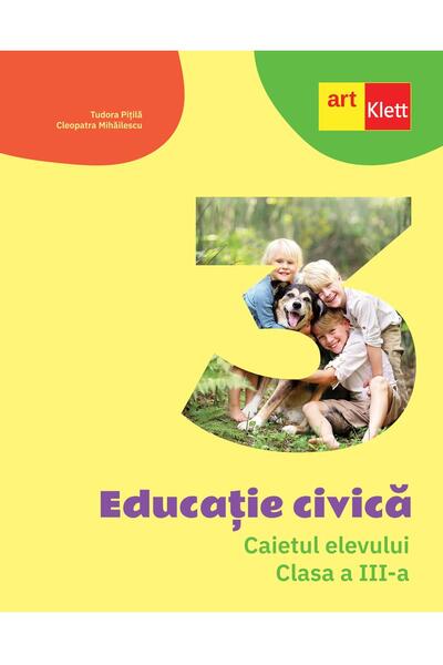 Educație civică. Caietul elevului. Clasa a III-a