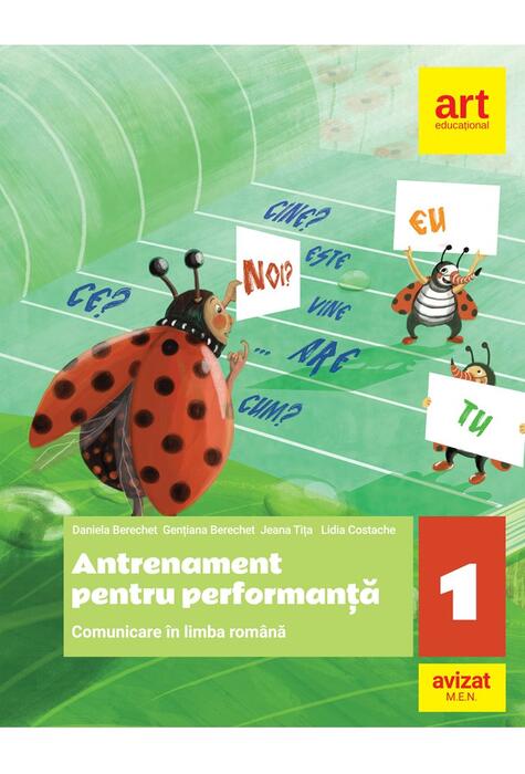 Copertă produs Comunicare &icirc;n limba rom&acirc;nă. Antrenament pentru performanță. Clasa a I-a