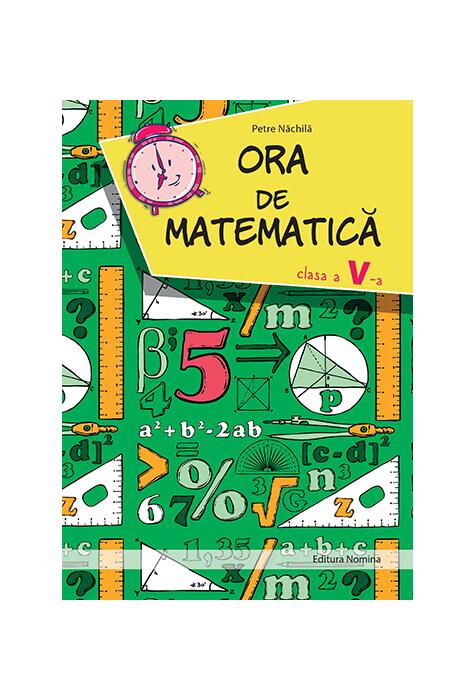 Copertă produs Ora de matematica clasa a V-a