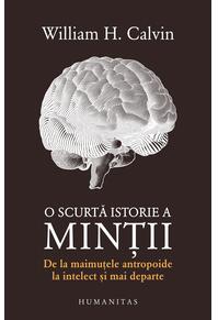 Copertă produs O scurtă istorie a minții