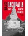 Copertă produs Dacopatia şi alte rătăciri rom&acirc;neşti - thumb 1